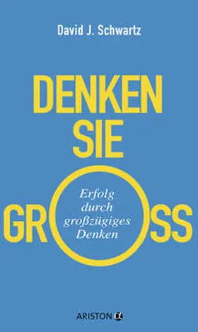 Schwartz |  Denken Sie groß! | Buch |  Sack Fachmedien