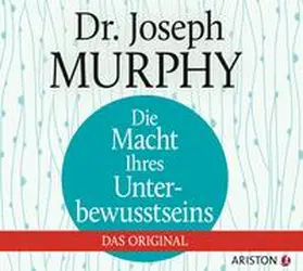 Murphy |  Die Macht Ihres Unterbewusstseins. Das Original | Sonstiges |  Sack Fachmedien