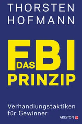 Hofmann | Das FBI-Prinzip | Buch | 978-3-424-20172-7 | www.sack.de