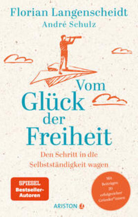 Langenscheidt / Schulz | Vom Glück der Freiheit | Buch | 978-3-424-20258-8 | sack.de
