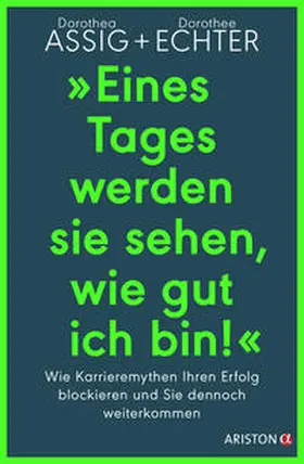 Assig / Echter | "Eines Tages werden sie sehen, wie gut ich bin!" | Buch | 978-3-424-20269-4 | sack.de