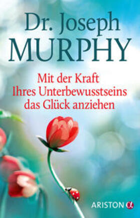 Murphy | Mit der Kraft Ihres Unterbewusstseins das Glück anziehen | Buch | 978-3-424-20272-4 | sack.de
