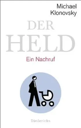 Klonovsky |  Der Held | Buch |  Sack Fachmedien