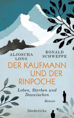 Long / Schweppe |  Der Kaufmann und der Rinpoche | Buch |  Sack Fachmedien