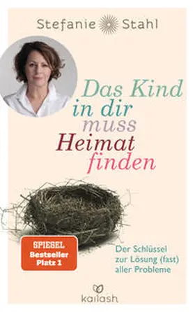 Stahl |  Das Kind in dir muss Heimat finden | Buch |  Sack Fachmedien