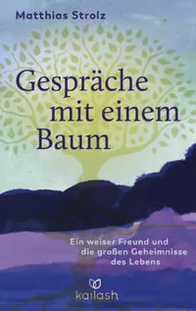 Strolz |  Gespräche mit einem Baum | Buch |  Sack Fachmedien