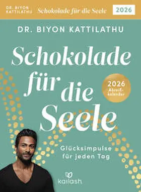 Kattilathu |  Schokolade für die Seele 2026 | Buch |  Sack Fachmedien