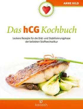 Hild |  Das hCG Kochbuch | Buch |  Sack Fachmedien