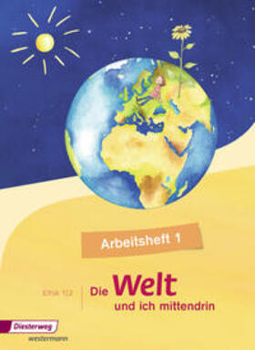 Groschupp / Nitschel / Rothe |  Die Welt - und ich mittendrin 1 . Arbeitsheft | Buch |  Sack Fachmedien