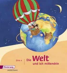 Groschupp / Nitschel / Rothe |  Die Welt und ich mittendrin 4. Schulbuch | Buch |  Sack Fachmedien