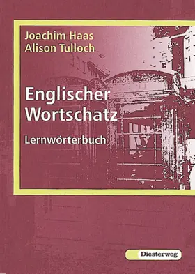 Haas / Tulloch |  Englischer Wortschatz. Lernwörterbuch | Buch |  Sack Fachmedien