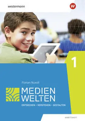 Nuxoll / Deeg / Gruber |  Medienwelten. Klasse 1. Arbeitsheft | Buch |  Sack Fachmedien