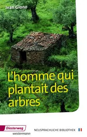 Giono |  L'homme qui plantait des arbres | Buch |  Sack Fachmedien