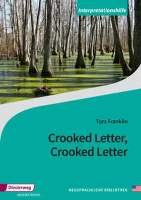 Franklin |  Crooked Letter, Crooked Letter. Interpretationshilfe | Buch |  Sack Fachmedien
