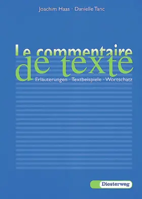 Haas / Tanc |  Le commentaire de texte | Buch |  Sack Fachmedien