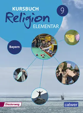 Eilerts / Kübler |  Kursbuch Religion Elementar 9. Schulbuch. Bayern | Buch |  Sack Fachmedien
