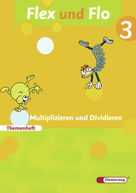Arndt / Brall / Breiter |  Flex und Flo 3. Themenheft Multiplizieren und Dividieren | Buch |  Sack Fachmedien