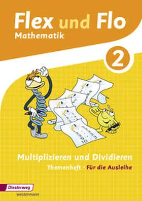 Hoffmann / Westphal / Beerbaum |  Flex und Flo. Multiplizieren und Dividieren 2: Für die Ausleihe | Buch |  Sack Fachmedien