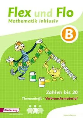 Dohmann / Köhpcke / Jäger |  Flex und Flo - Mathematik inklusiv. Zahlen bis 20 inklusiv B | Buch |  Sack Fachmedien