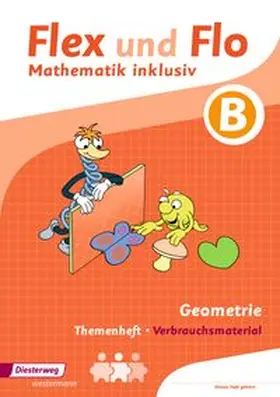 Dohmann / Köhpcke / Jäger |  Flex und Flo - Mathematik inklusiv. Geometrie inklusiv B | Buch |  Sack Fachmedien