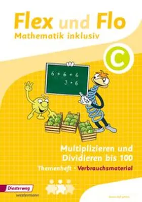 Dohmann / Köhpcke / Jäger |  Flex und Flo - Mathematik inklusiv. Multiplizieren und Dividieren inklusiv C | Buch |  Sack Fachmedien