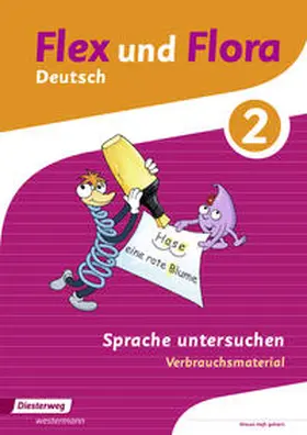 Baligand / Föhl / Holtz |  Flex und Flora 2. Heft Sprache untersuchen: Verbrauchsmaterial | Buch |  Sack Fachmedien