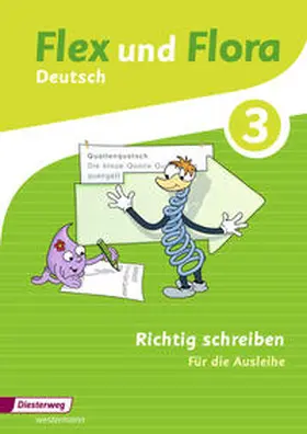 Baligand / Föhl / Holtz |  Flex und Flora 3. Heft Richtig schreiben: Für die Ausleihe | Buch |  Sack Fachmedien