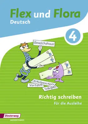 Baligand / Föhl / Holtz |  Flex und Flora. Heft Richtig schreiben 4: Für die Ausleihe | Buch |  Sack Fachmedien