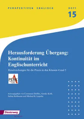 Dreßler / Kolb / Kollmann |  Herausforderung Übergang: Kontinuität im Englischunterricht | Buch |  Sack Fachmedien