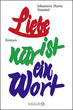 Simmel | Liebe ist nur ein Wort | Buch | 978-3-426-00145-5 | www.sack.de