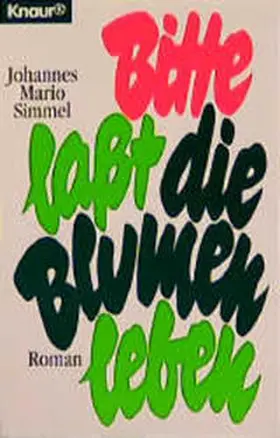 Simmel | Bitte, laßt die Blumen leben | Buch | 978-3-426-01393-9 | www.sack.de