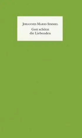Simmel | Gott schützt die Liebenden | Buch | 978-3-426-19356-3 | www.sack.de
