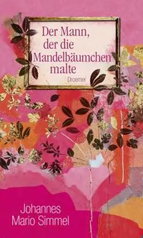 Simmel | Der Mann, der die Mandelbäumchen malte | Buch | 978-3-426-19845-2 | www.sack.de