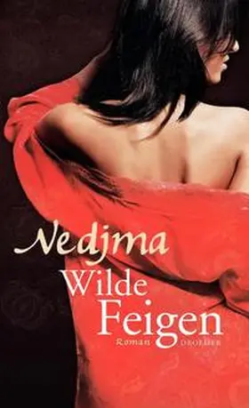 Nedjma |  Wilde Feigen | Buch |  Sack Fachmedien