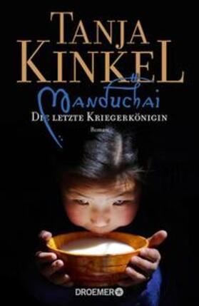 Kinkel |  Manduchai – Die letzte Kriegerkönigin | Buch |  Sack Fachmedien