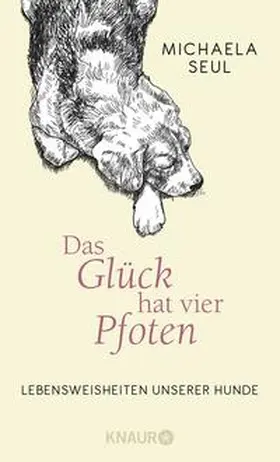 Seul |  Das Glück hat vier Pfoten | Buch |  Sack Fachmedien
