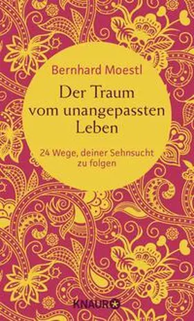 Moestl |  Der Traum vom unangepassten Leben | Buch |  Sack Fachmedien