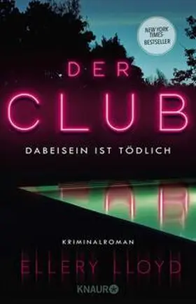 Lloyd |  Der Club. Dabeisein ist tödlich | Buch |  Sack Fachmedien