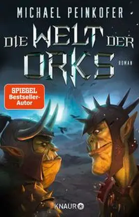 Peinkofer |  Die Welt der Orks | Buch |  Sack Fachmedien
