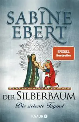 Ebert |  Der Silberbaum. Die siebente Tugend | Buch |  Sack Fachmedien