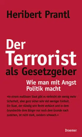 Prantl |  Der Terrorist als Gesetzgeber | Buch |  Sack Fachmedien