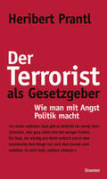 Prantl |  Der Terrorist als Gesetzgeber | Buch |  Sack Fachmedien