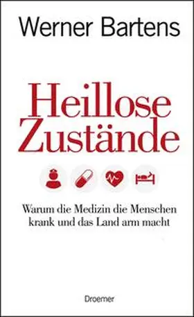 Bartens |  Heillose Zustände | Buch |  Sack Fachmedien
