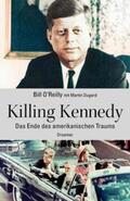 Bill / Dugard |  Killing Kennedy | Buch |  Sack Fachmedien
