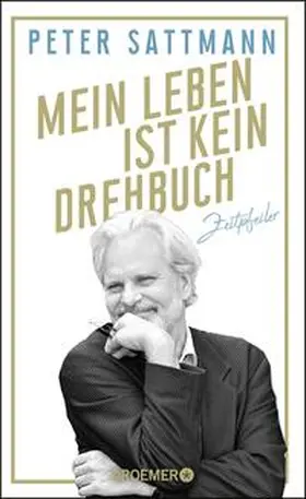 Sattmann |  Mein Leben ist kein Drehbuch | Buch |  Sack Fachmedien