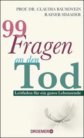 Bausewein / Simader |  99 Fragen an den Tod | Buch |  Sack Fachmedien