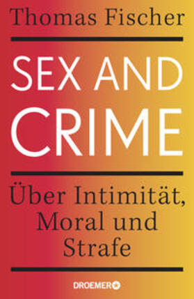 Fischer |  Sex and Crime | Buch |  Sack Fachmedien