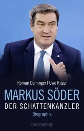 Deininger / Ritzer |  Markus Söder - Der Schattenkanzler | Buch |  Sack Fachmedien