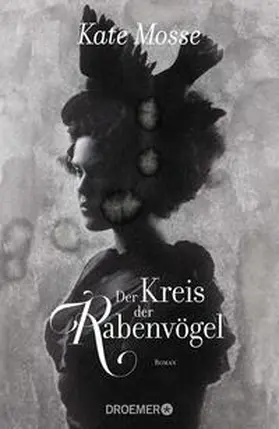 Mosse |  Der Kreis der Rabenvögel | Buch |  Sack Fachmedien