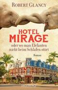 Glancy |  Hotel Mirage oder wo man Elefanten nicht beim Schlafen stört | Buch |  Sack Fachmedien